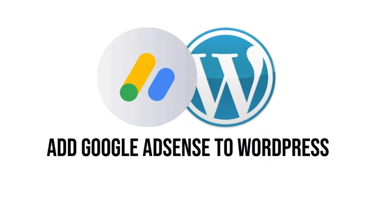 How to Add Google AdSense to Your WordPress Website